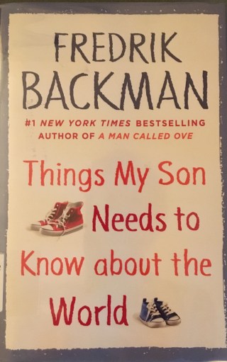 Things My Son Needs to Know About the World